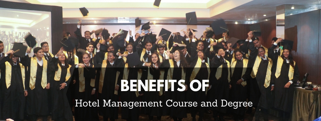 Top Benefits of Hotel Management Course and Degree